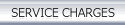 SERVICE CHARGES